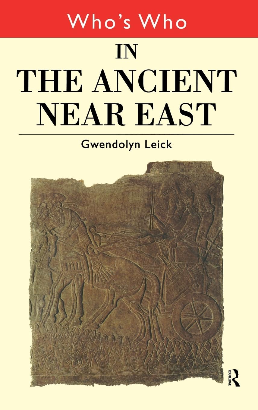 Who's Who in the Ancient Near East