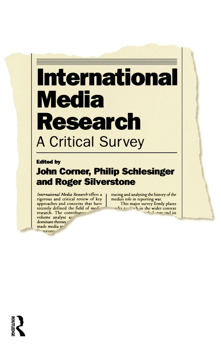 International Media Research: A Critical Survey