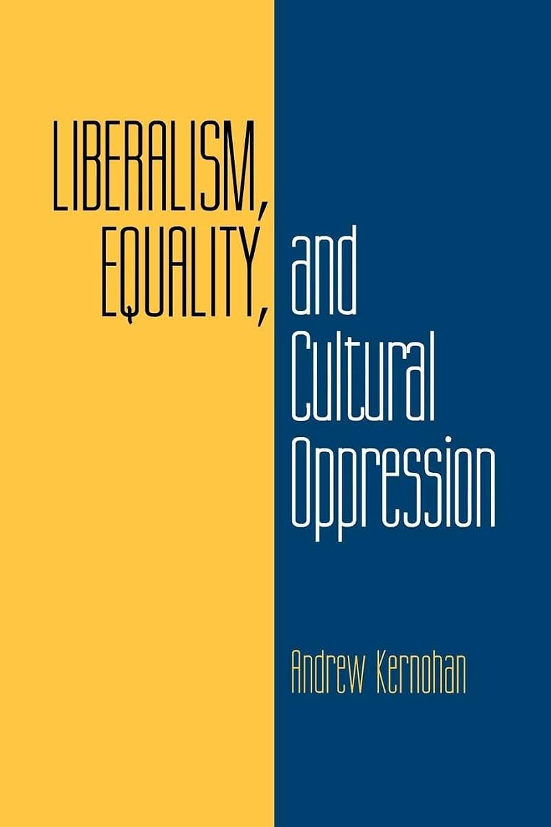 Liberalism, Equality, and Cultural Oppression