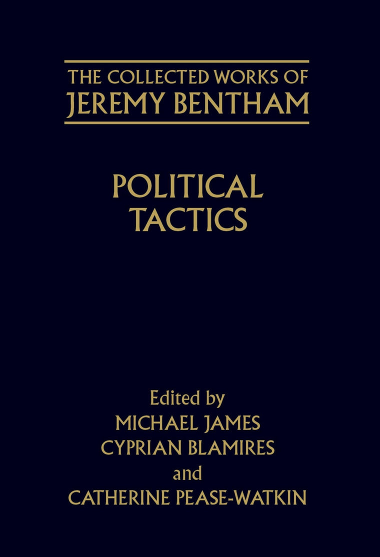 Political Tactics (The ^ACollected Works of Jeremy Bentham)