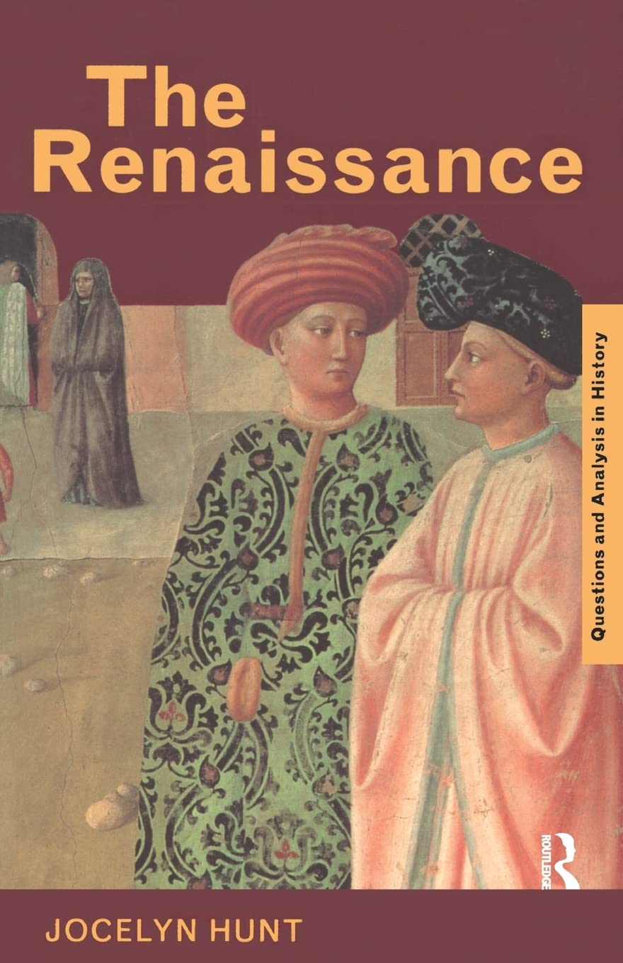 The Renaissance (Questions and Analysis in History)