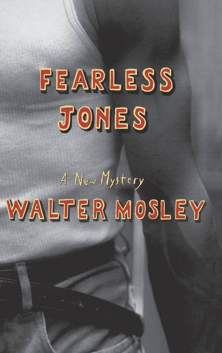 Fearless Jones (Fearless Jones Novel, No.1) by Mosley, Walte