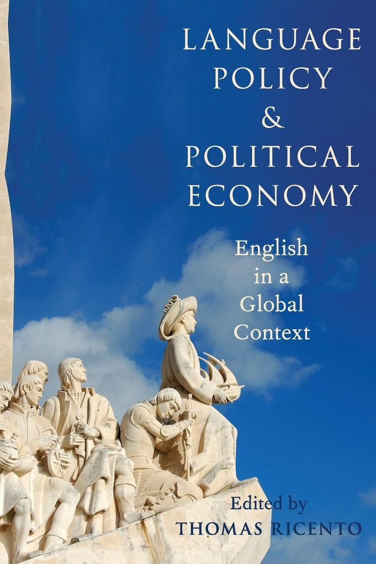 Language Policy and Political Economy: English in a Global Context