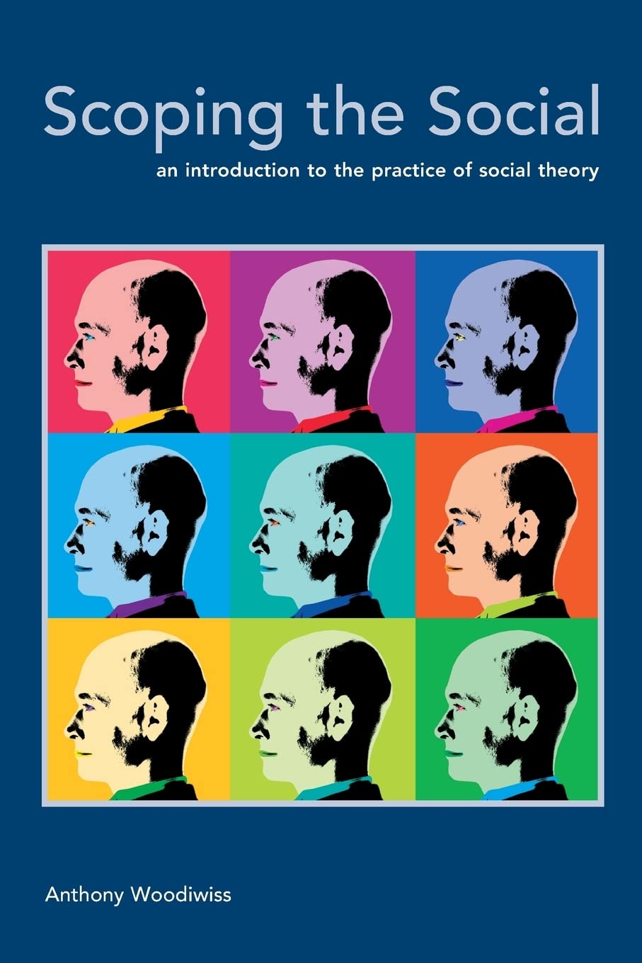 Scoping the Social: An Introduction to the Practice of Social Theory
