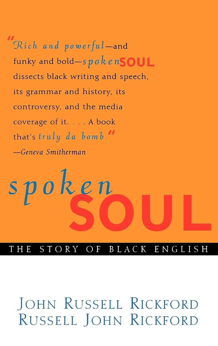 Spoken Soul: The Story of Black English