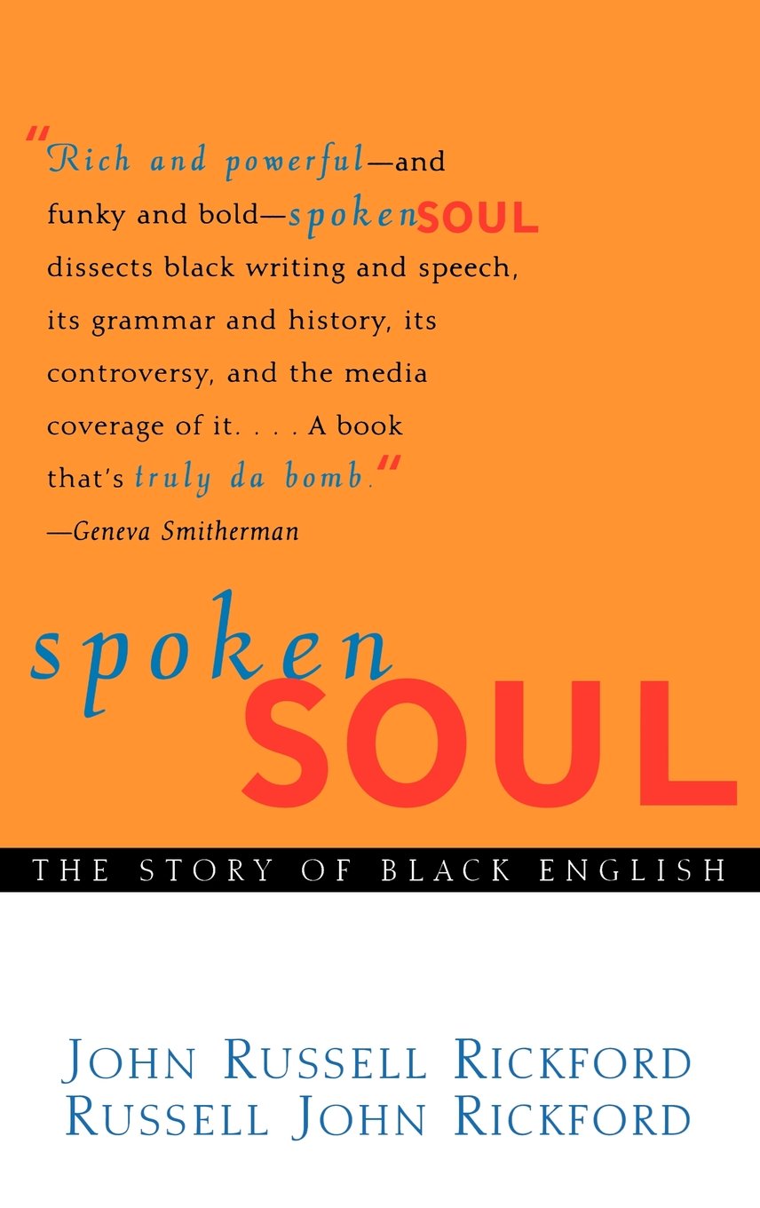 Spoken Soul: The Story of Black English
