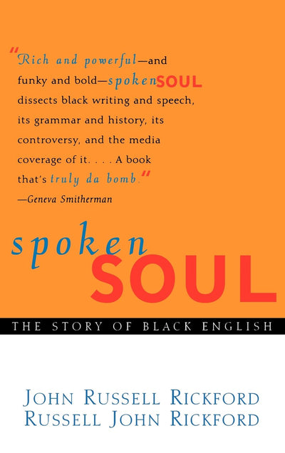 Spoken Soul: The Story of Black English