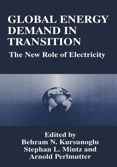 Global Energy Demand in Transition: The New Role of Electricity (350)