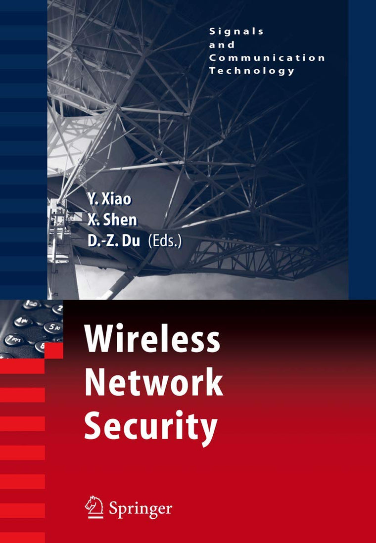 Wireless Network Security (Signals and Communication Technology)