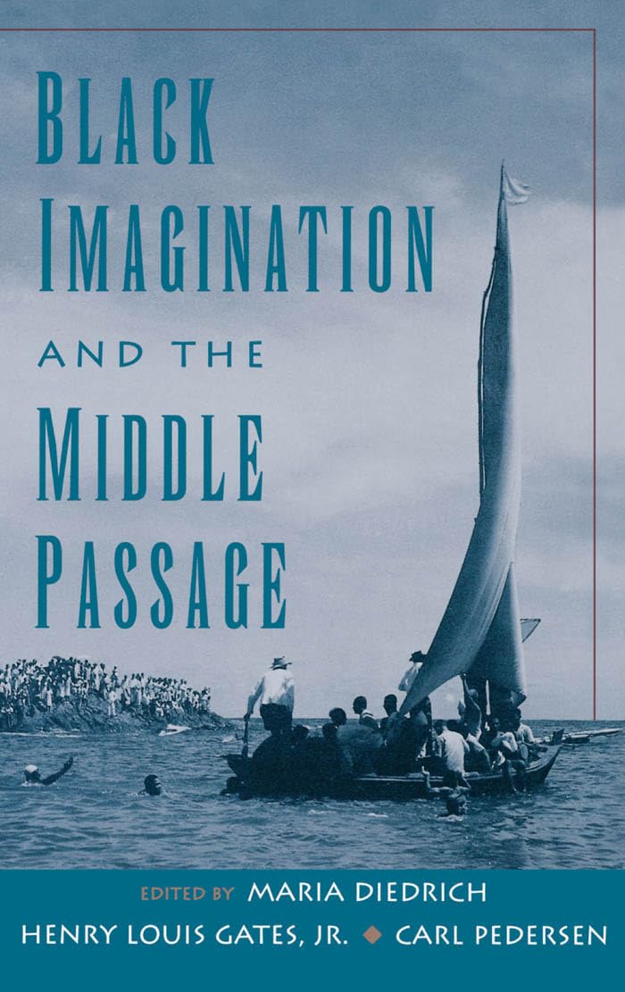Black Imagination and the Middle Passage (W.E.B. Du Bois Institute)