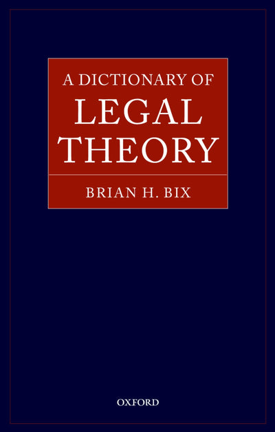 A Dictionary of Legal Theory