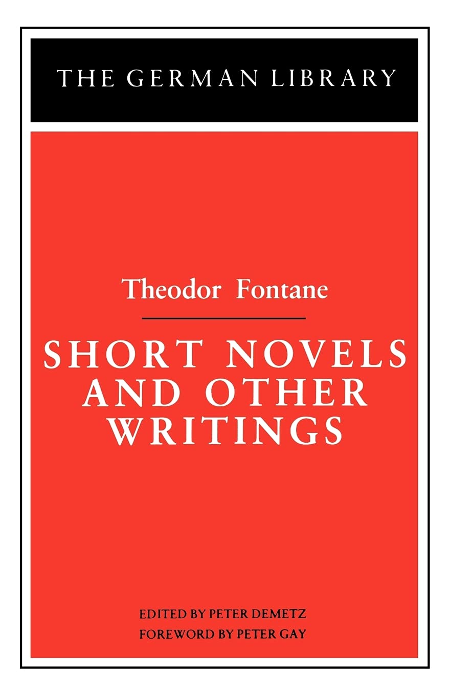 Short Novels and Other Writings: Theodor Fontane (German Library)