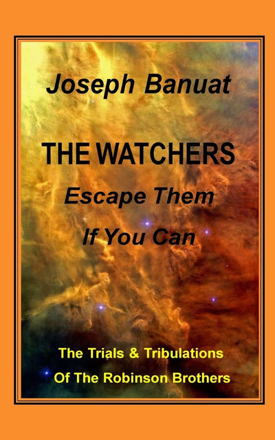 The Watchers: Escape Them - If You Can