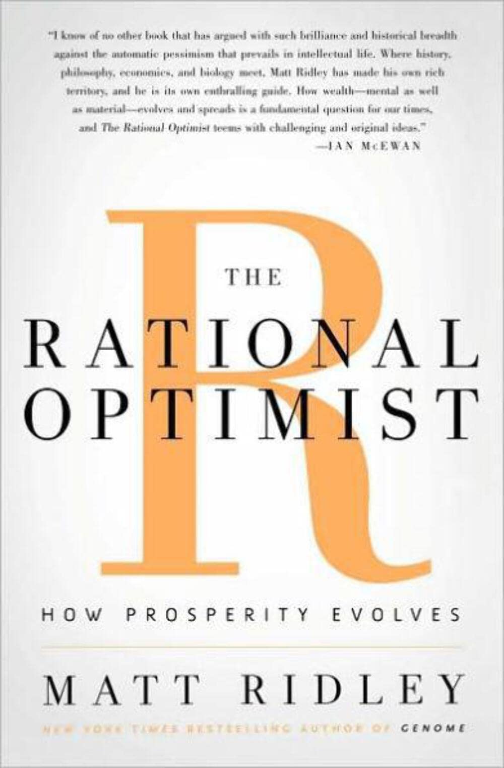 The Rational Optimist: How Prosperity Evolves by Matt Ridley