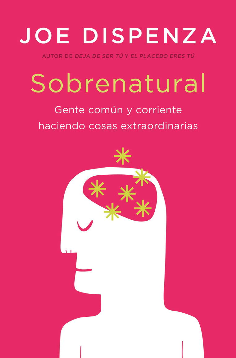 Sobrenatural: Gente corriente haciendo cosas extraordinarias (Spanish Edition)