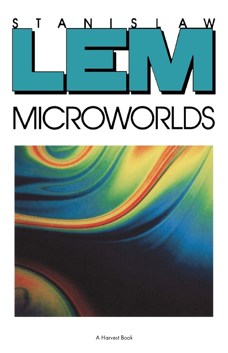 Microworlds by Stanislaw Lem