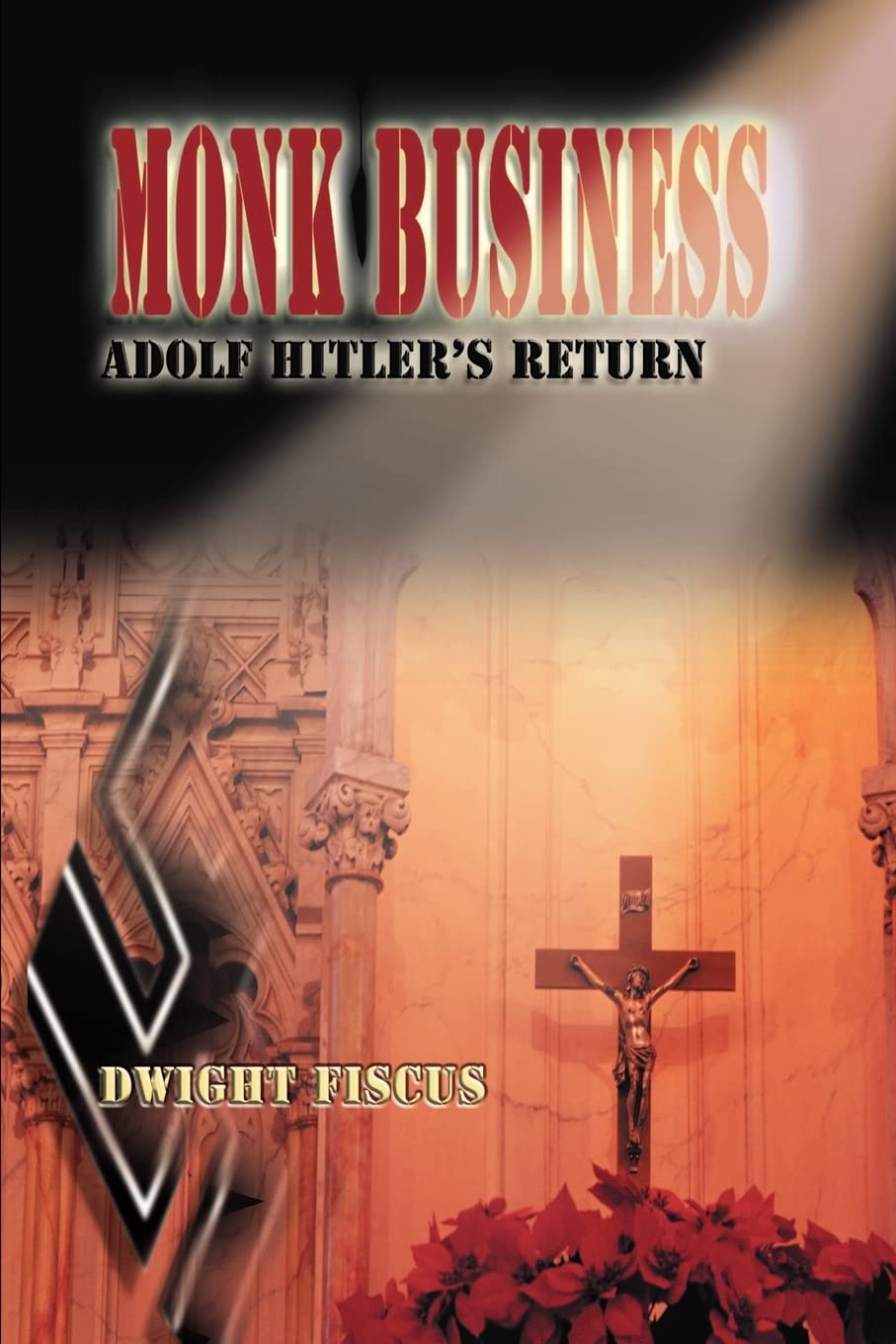 Monk Business: Adolf Hitler's Return