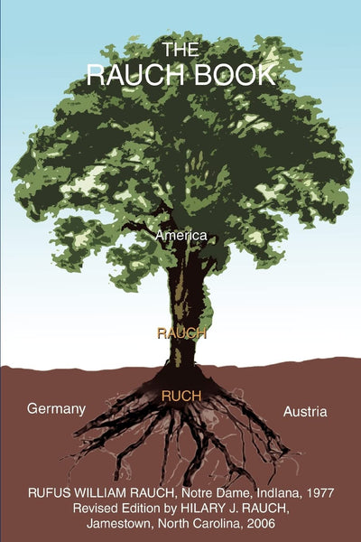 THE RAUCH BOOK: A Family History Spanning Three Generations