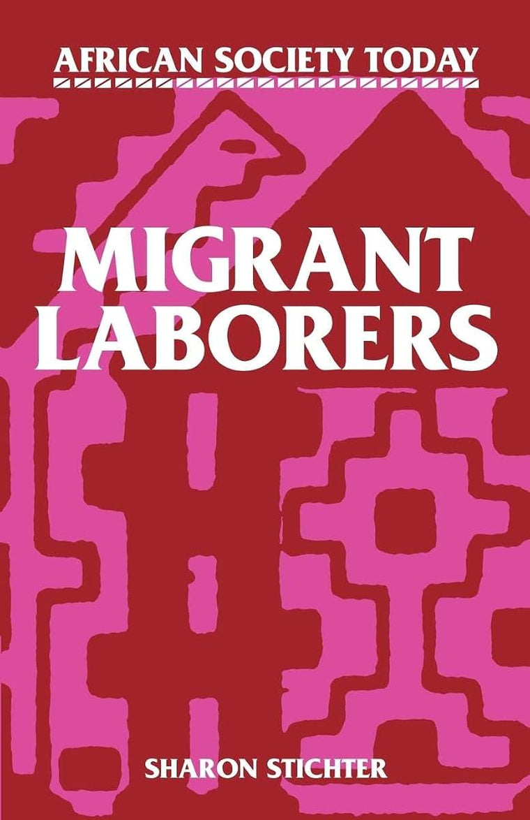 Migrant Laborers (African Society Today)