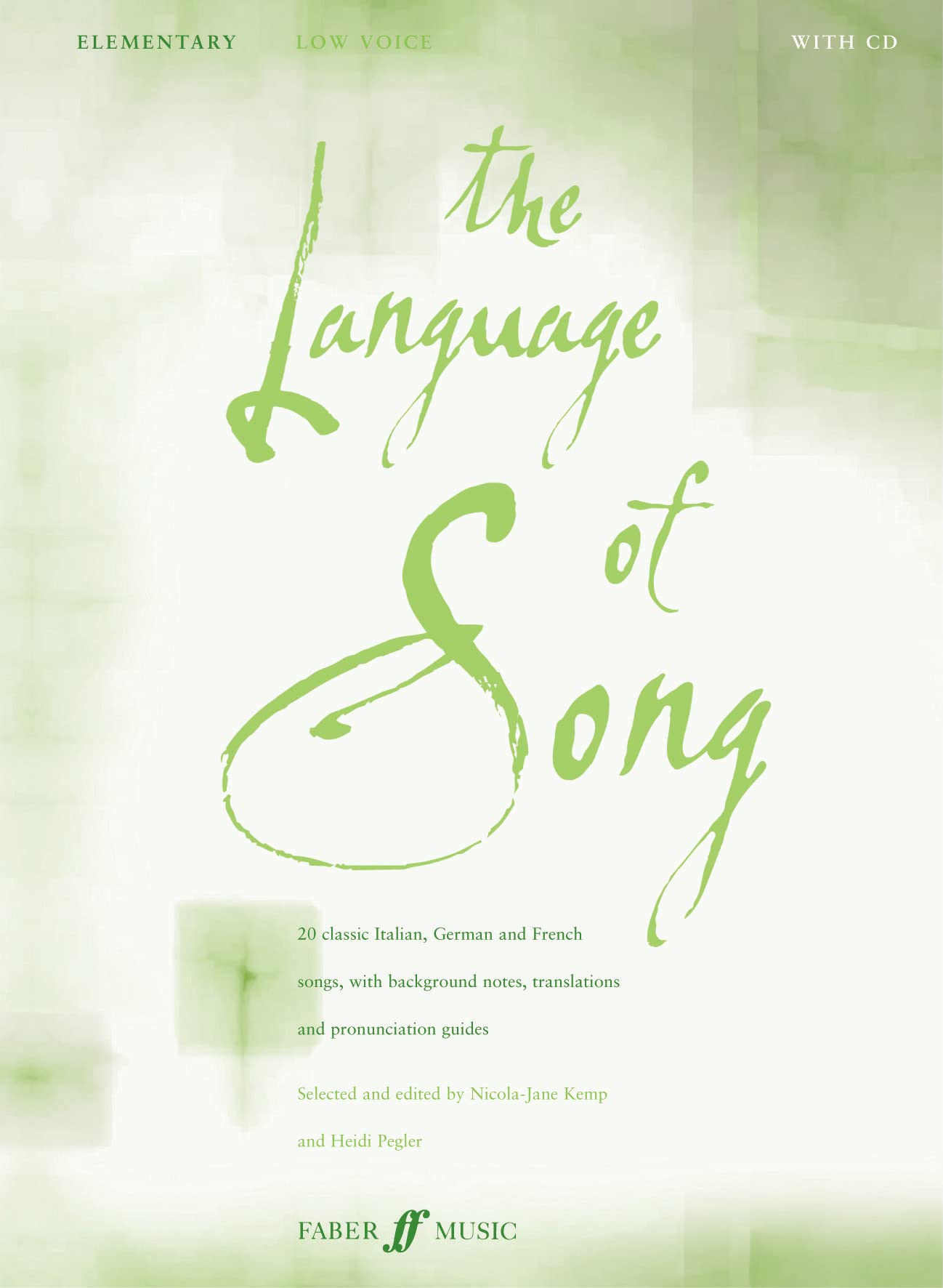 The Language of Song -- Elementary: Low Voice, Book & CD (Faber Edition)