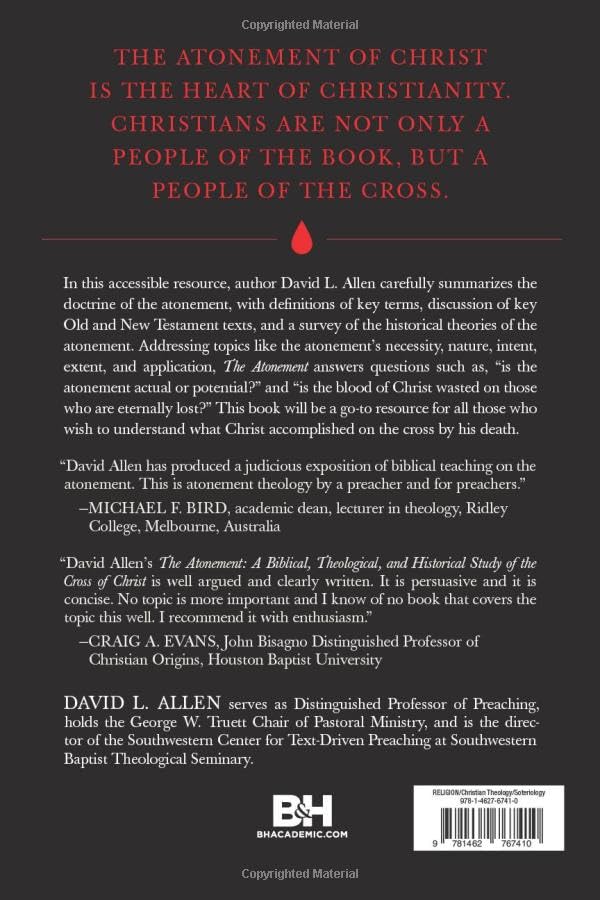 The Atonement: A Biblical, Theological, and Historical Study of the Cross of Christ