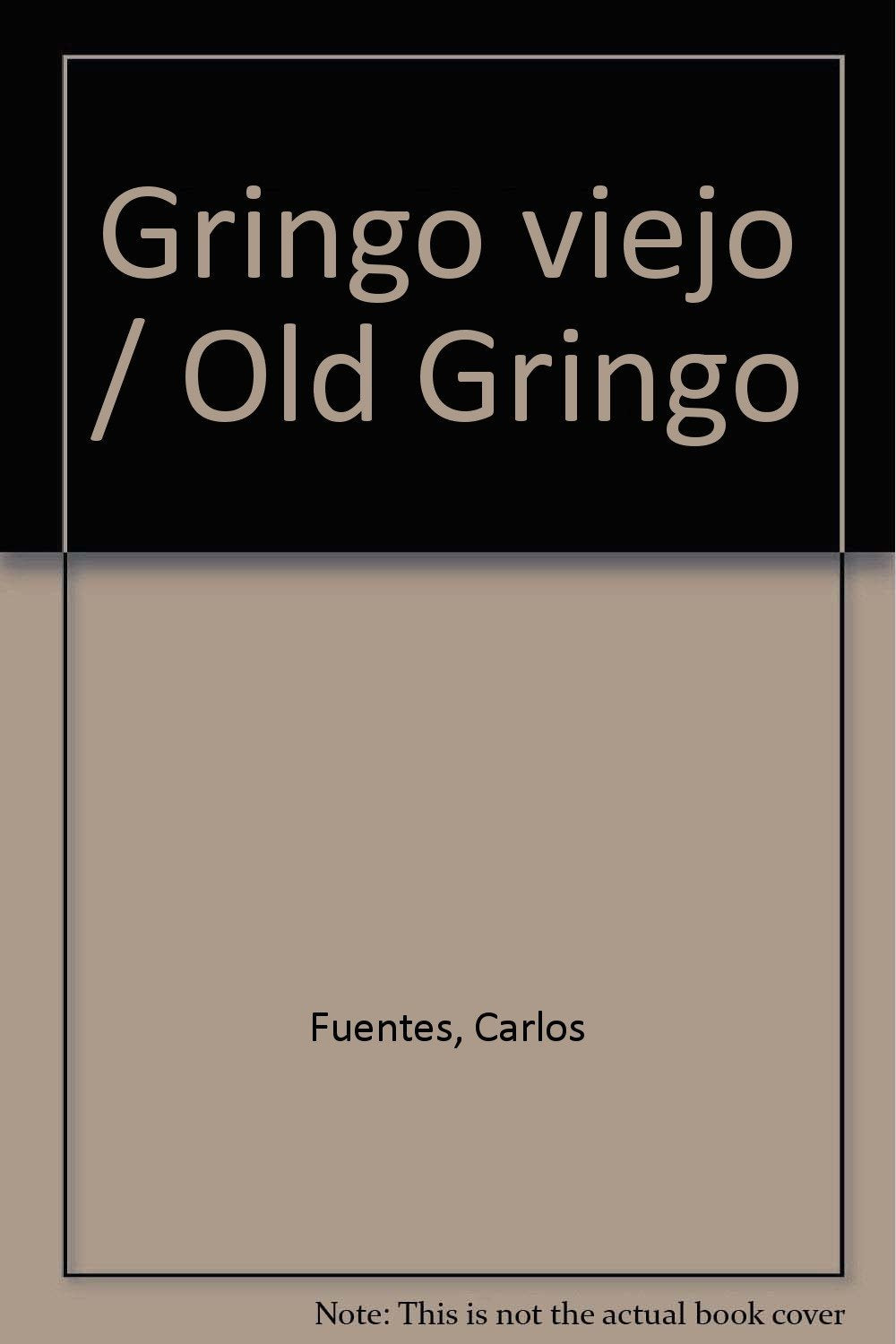 Gringo Viejo/ Old American (Spanish Edition)