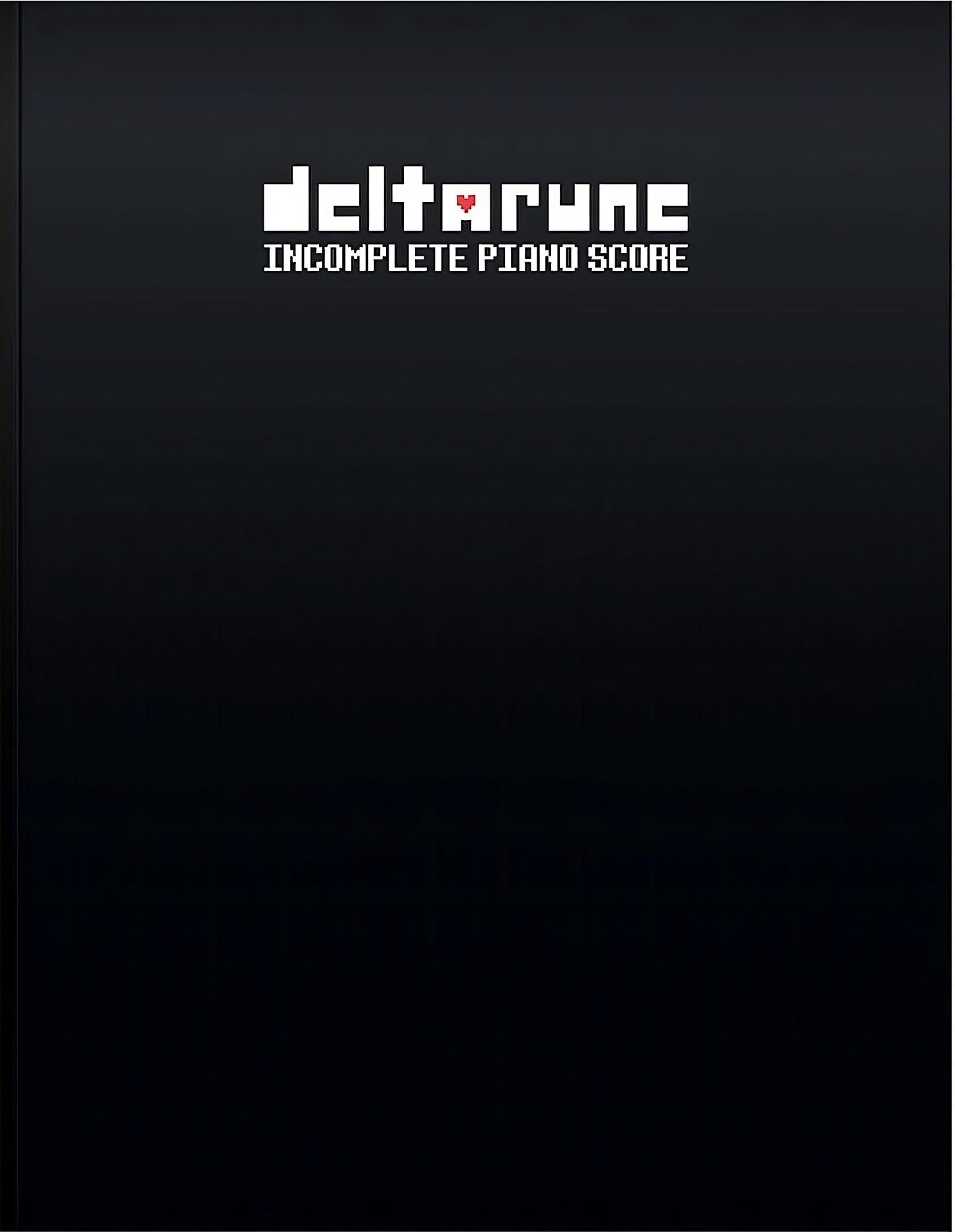 DELTARUNE Incomplete Piano Score - Sheet Music from DELTARUNE Game