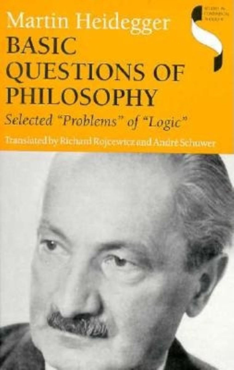 Basic Questions of Philosophy: Selected "Problems" of "Logic" (Studies in Continental Thought)