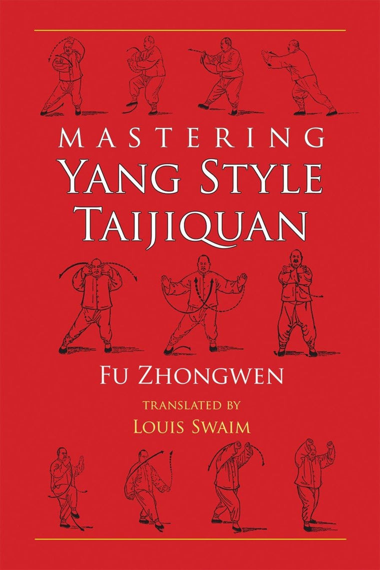 Mastering Yang Style Taijiquan
