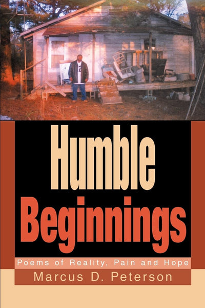 Humble Beginnings: Poems of Reality, Pain and Hope
