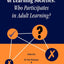 Emergence of Learning Societies: Who Participates in Adult Learning?