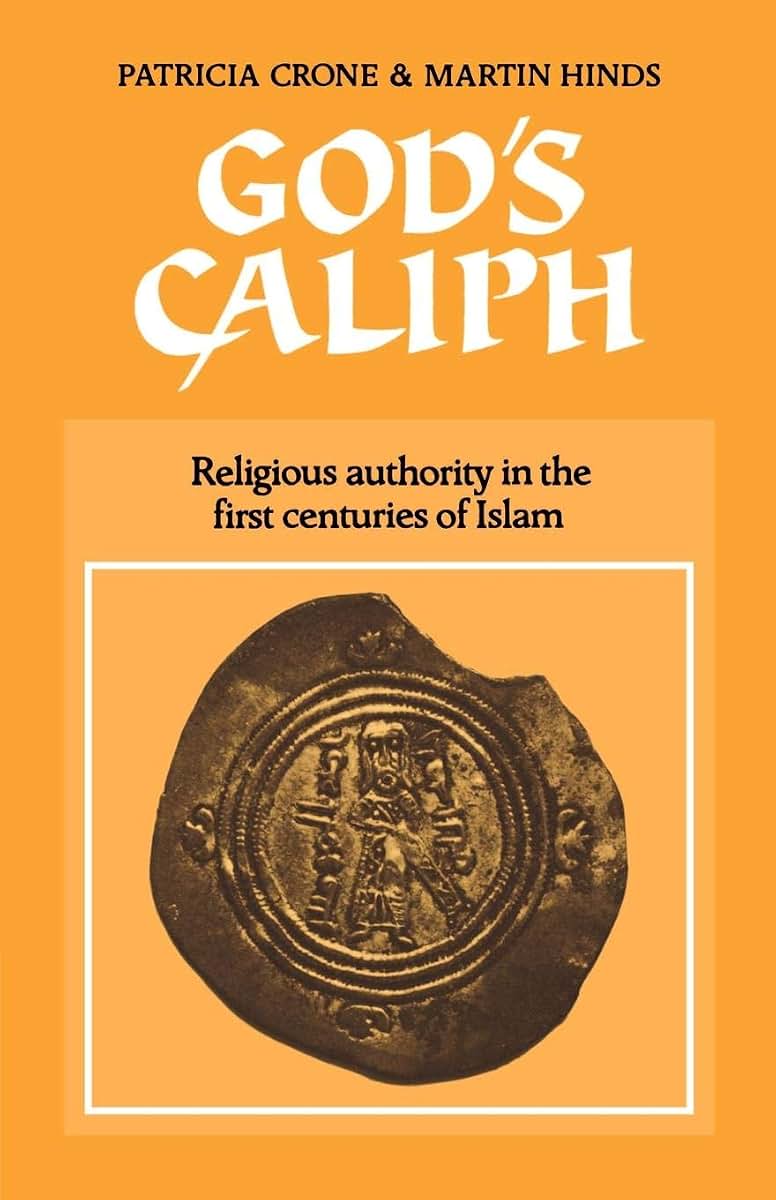 God's Caliph (University of Cambridge Oriental Publications)