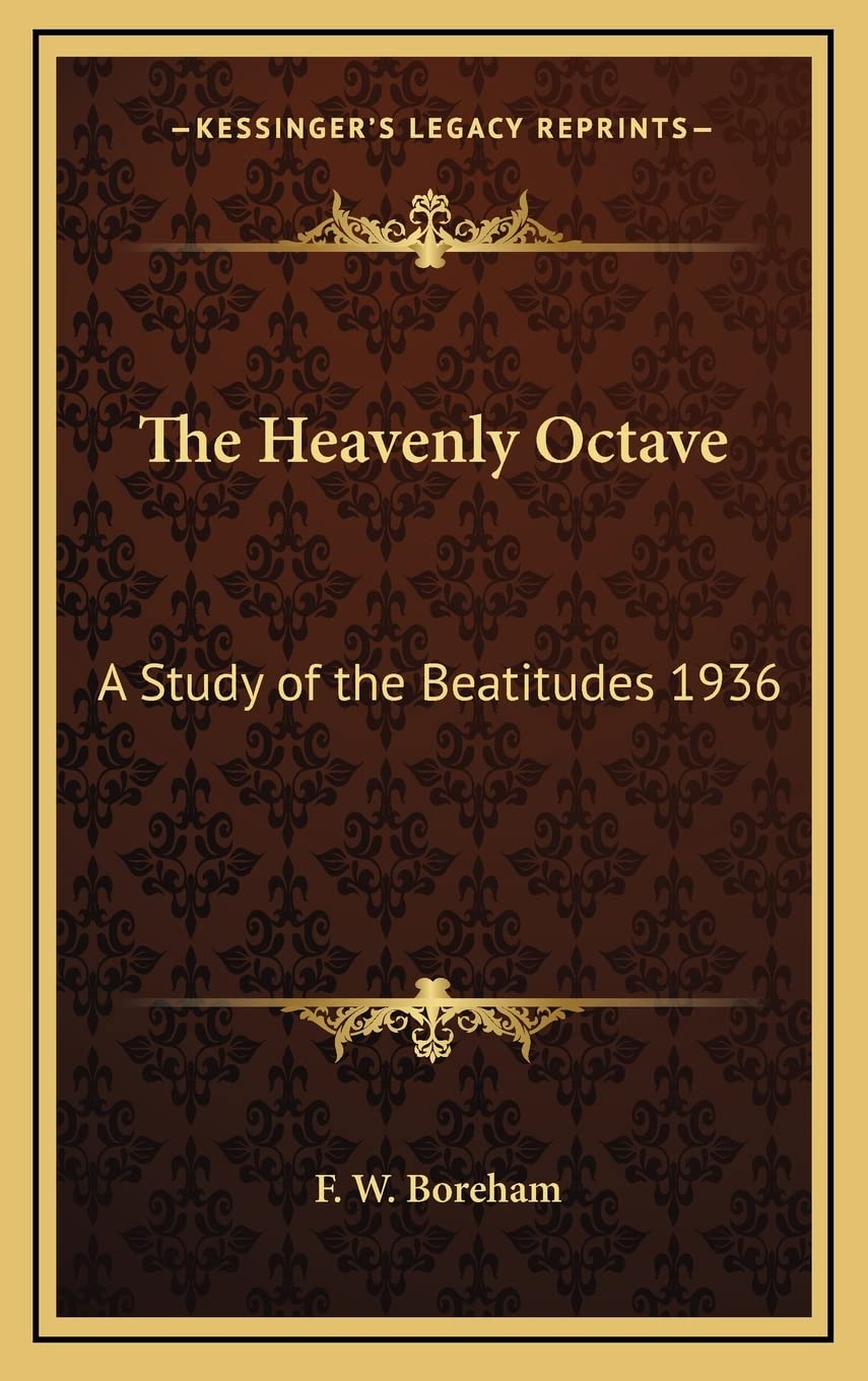 The Heavenly Octave: A Study of the Beatitudes 1936
