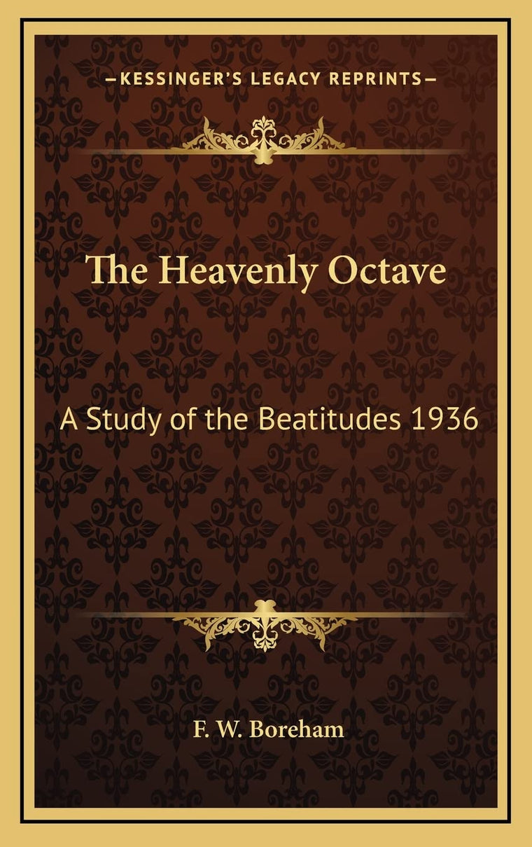 The Heavenly Octave: A Study of the Beatitudes 1936