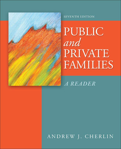 Public and Private Families: A Reader