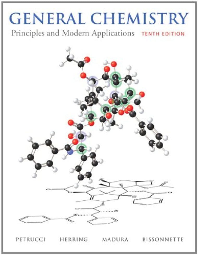General Chemistry: Principles and Modern Applications (10th Edition)