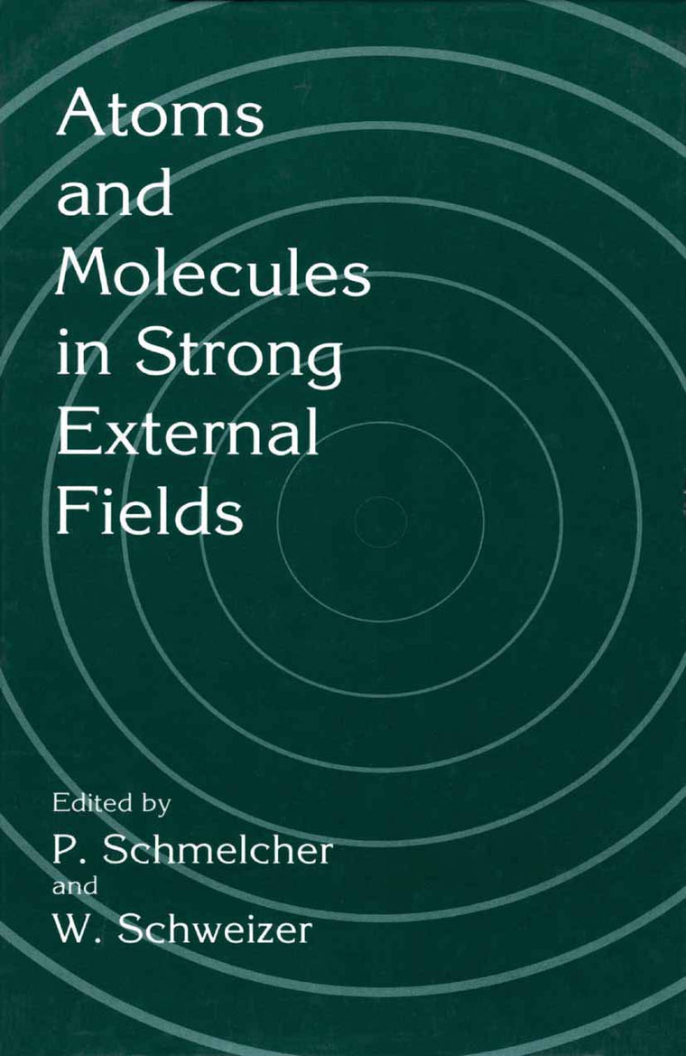 Atoms and Molecules in Strong External Fields (Advances in Behavioral Biology; 48)