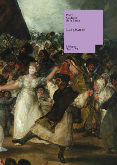 Las jácaras (Teatro) (Spanish Edition)