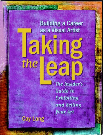 Taking the Leap: Building a Career As a Visual Artist
