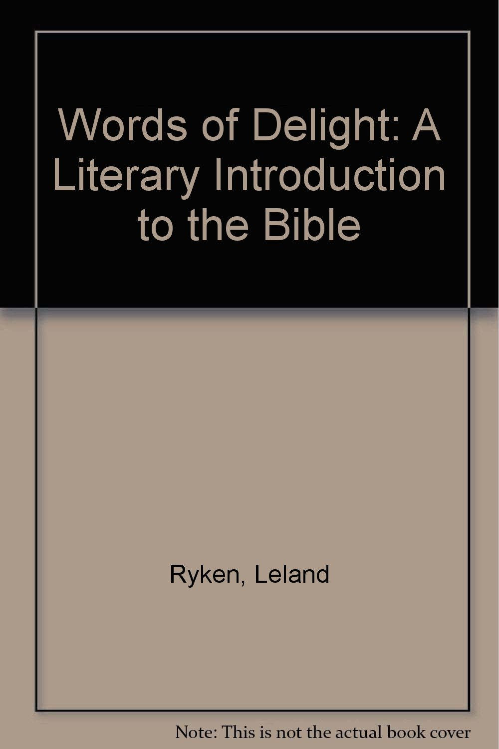 Words of Delight: A Literary Introduction to the Bible