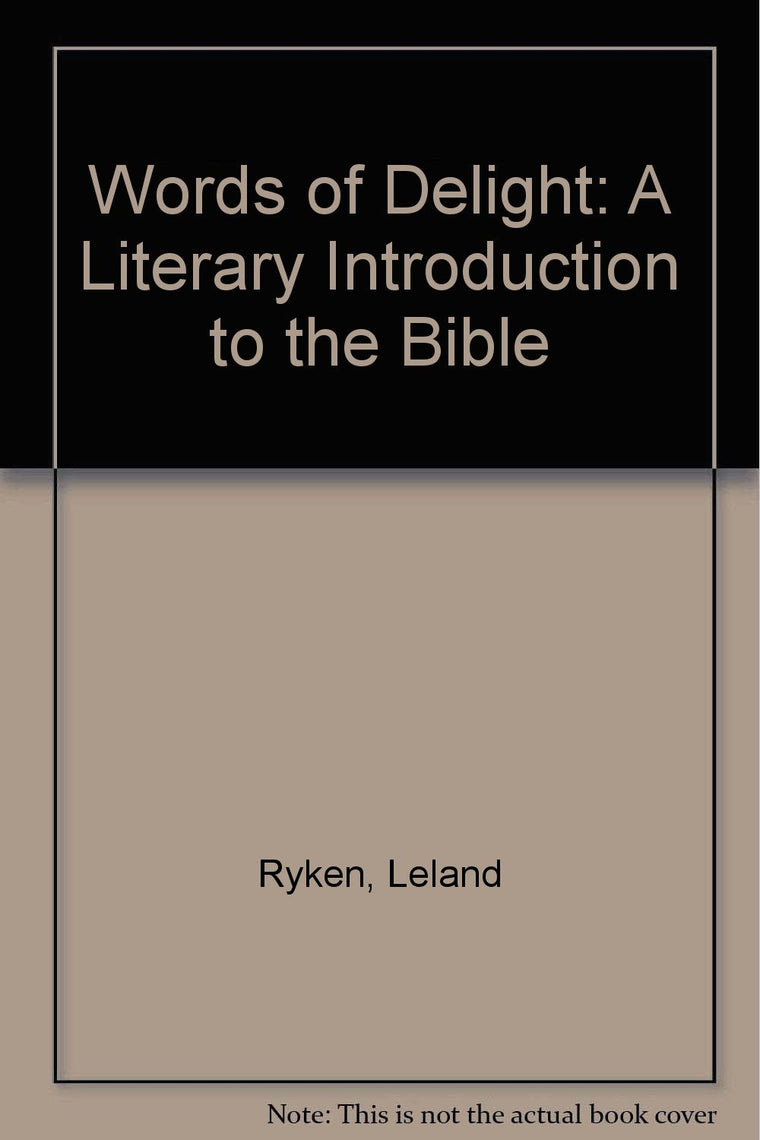 Words of Delight: A Literary Introduction to the Bible