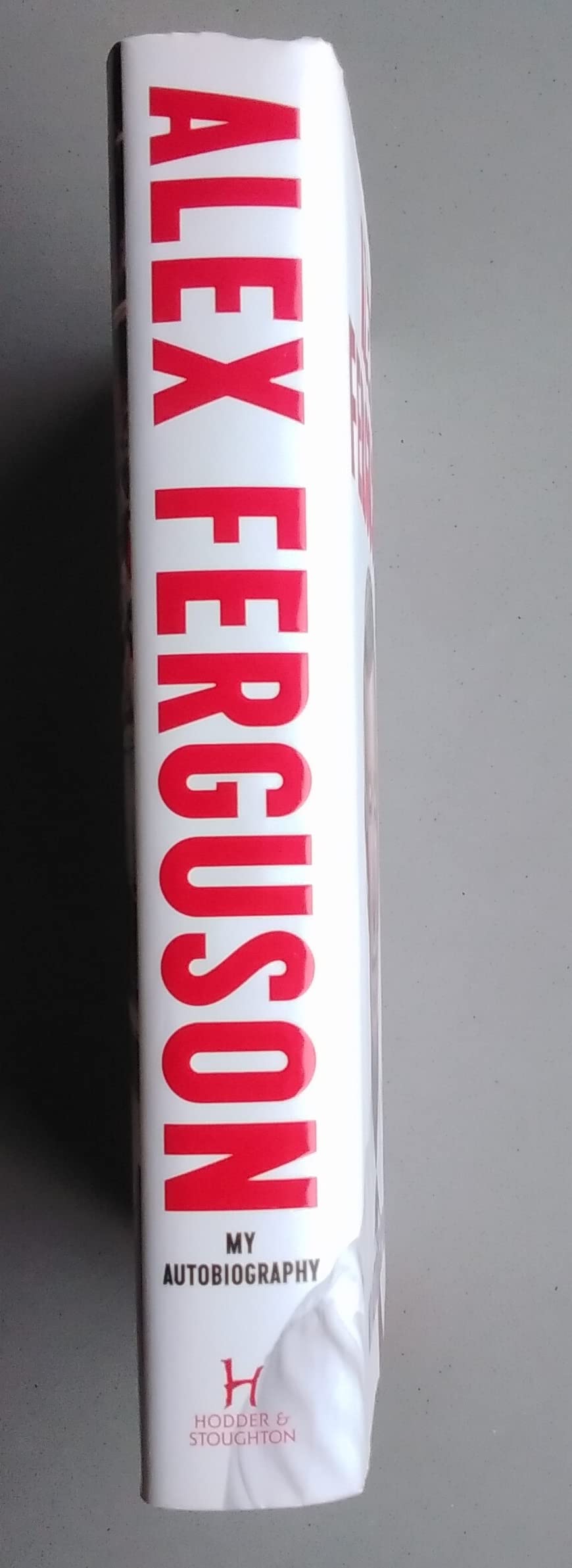 Alex Ferguson: My Autobiography