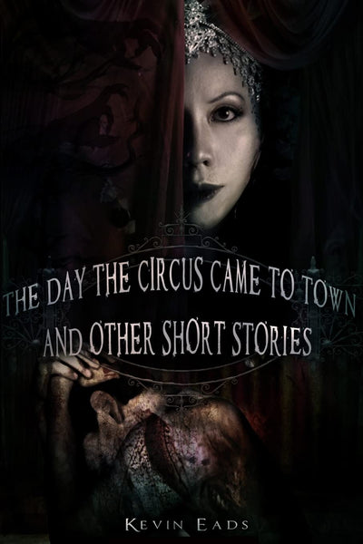 The Day the Circus Came to Town and other short stories