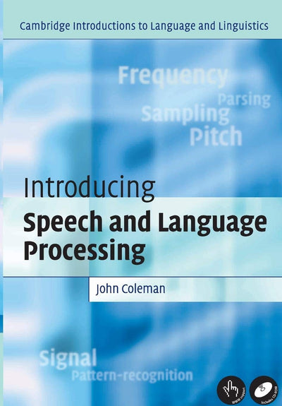 Introducing Speech and Language Processing (Cambridge Introductions to Language and Linguistics)