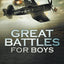 Great Battles for Boys: WW2 Pacific by Giorello, Joe