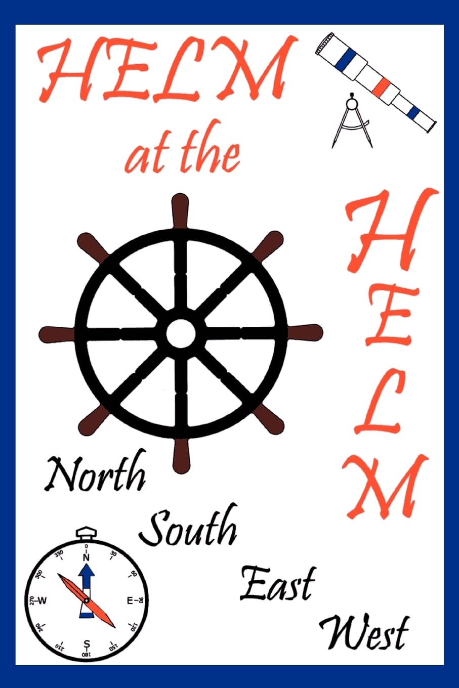 Helm at the Helm