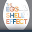 The Eggshell Effect