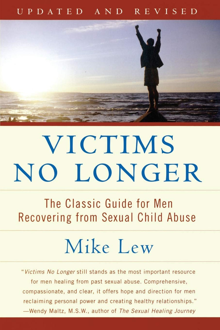 Victims No Longer: Classic Guide for Men Recovering