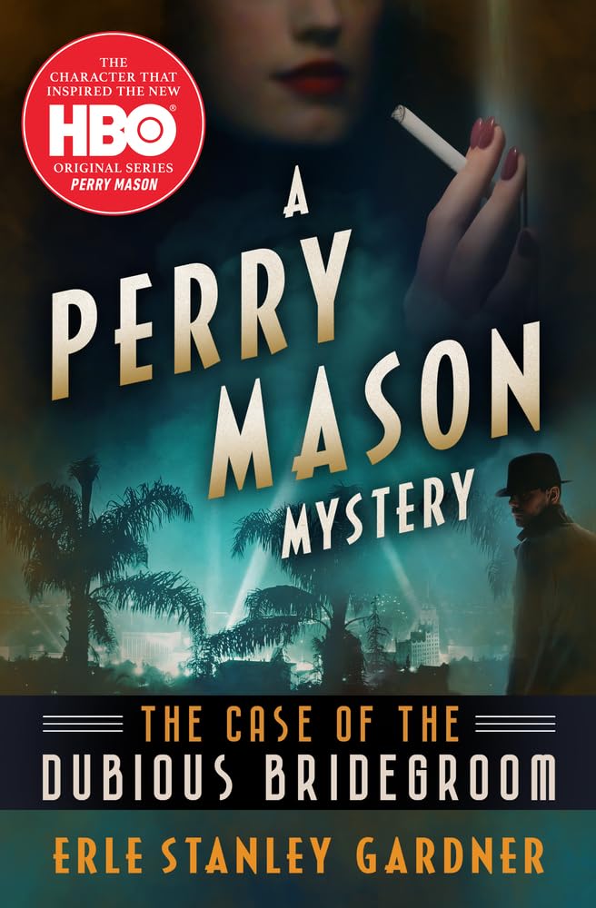 The Case of the Dubious Bridegroom (The Perry Mason Mysteries)
