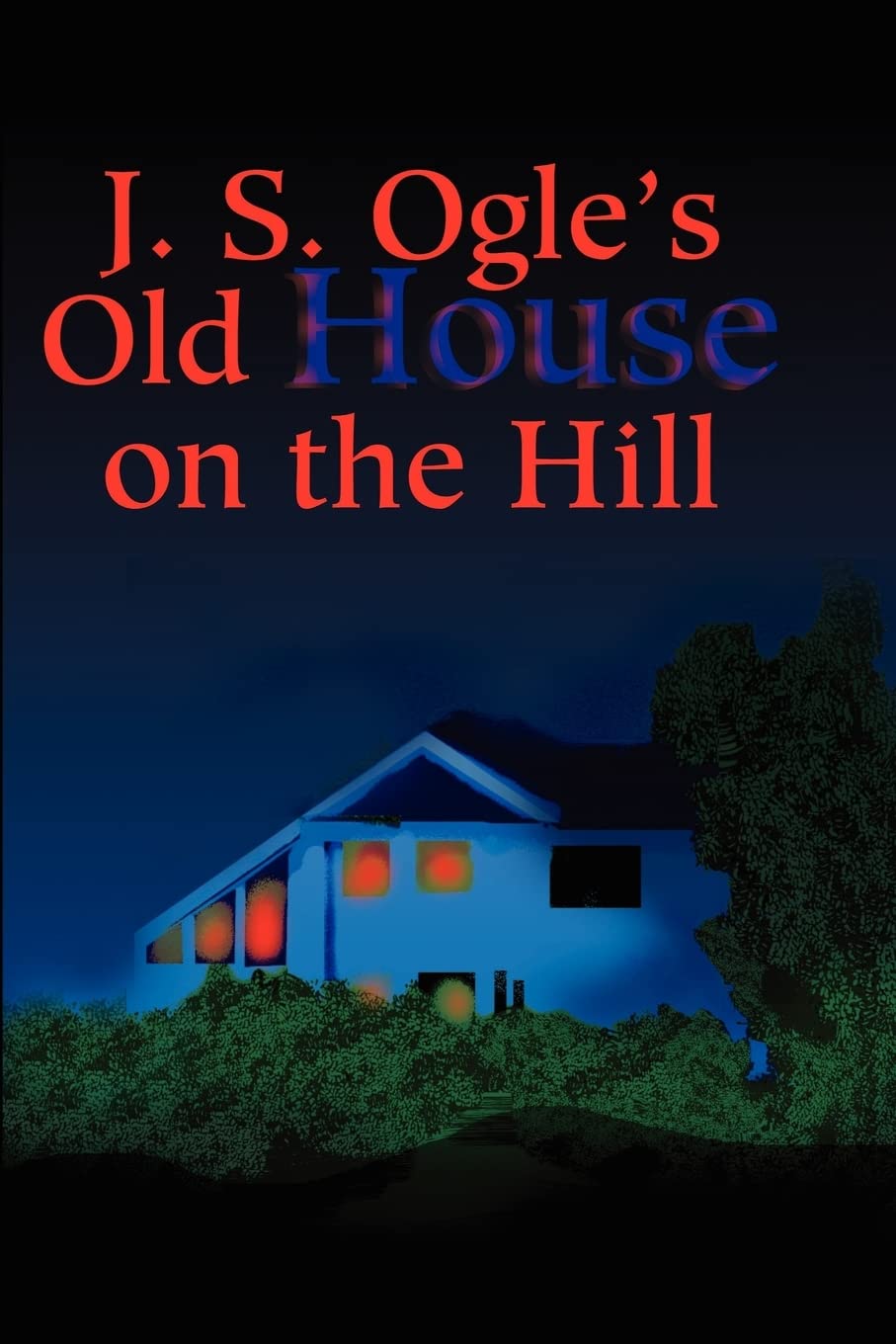 J. S. Ogle's Old House on the Hill